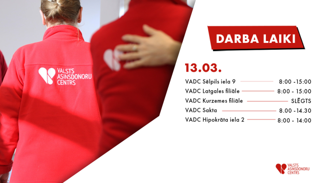 Plakāts ar informāciju par Valsts asinsdonoru centra darba laiku piektdien, 13. martā. 