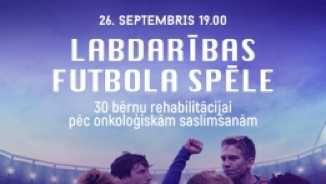 Labdarības futbola spēle bērnu rehabilitācijai pēc onkoloģiskām saslimšanām
