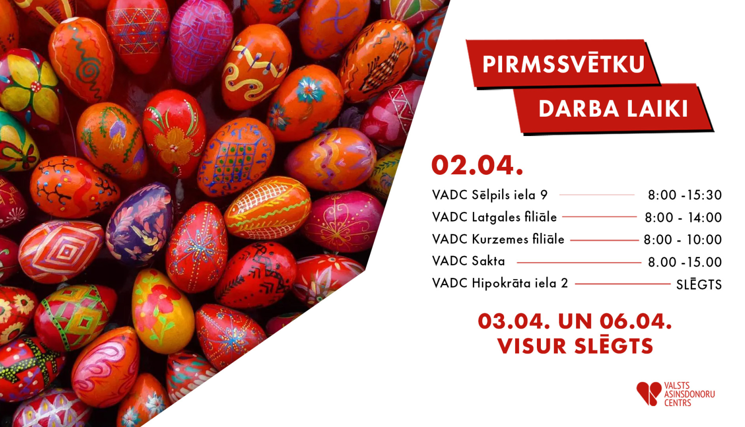 Darba laiku izmaiņas pirmssvētku un svētku laikā - 2.04-6.04.